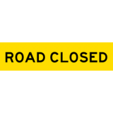 Temporary Traffic Signs ROAD CLOSED