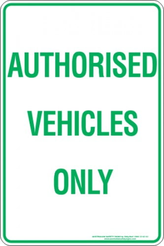 Parking Signs AUTHORISED VEHICLES ONLY