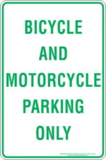 Parking Signs BICYCLE AND MOTORCYCLE PARKING ONLY
