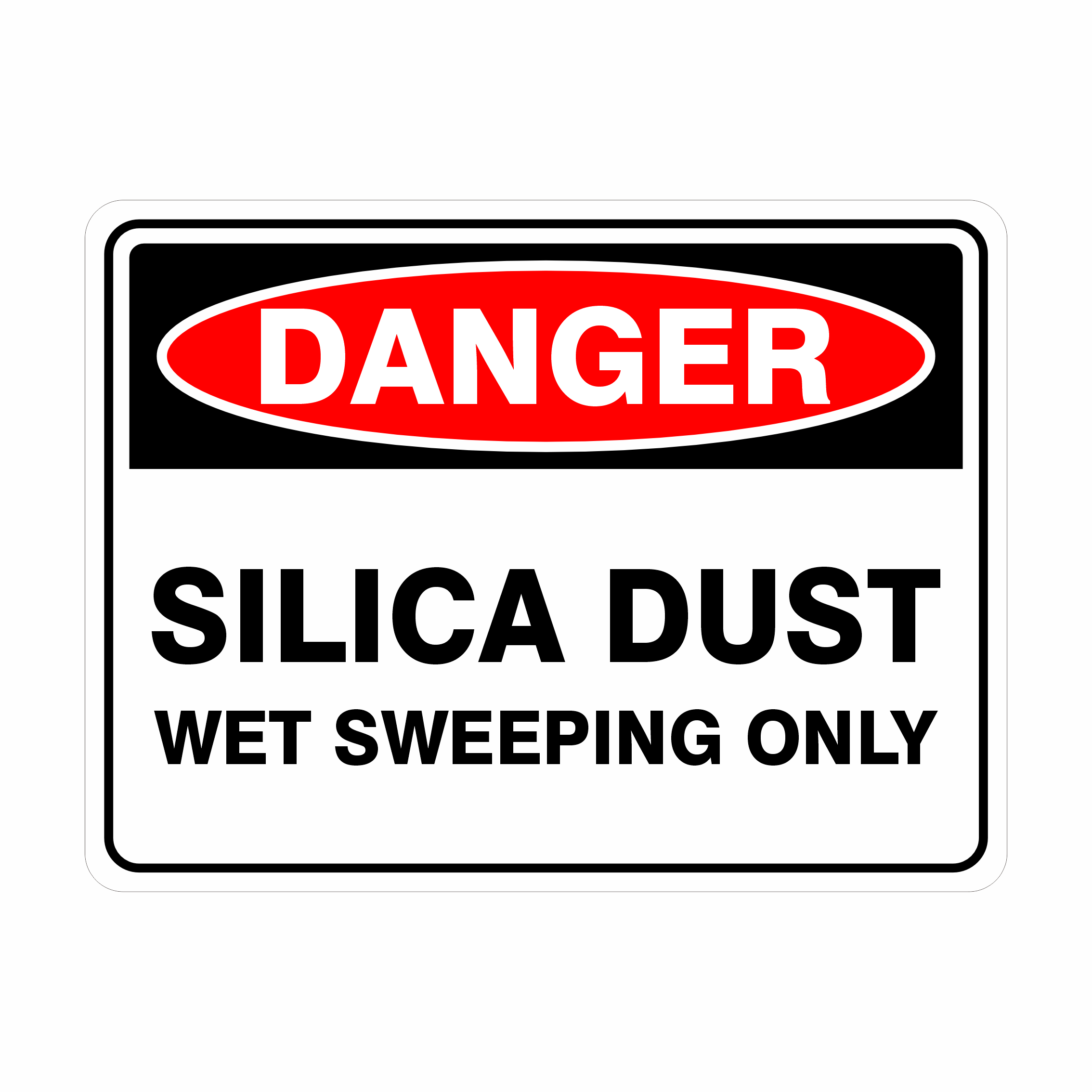 Danger Silica Dust Wet Sweeping Only