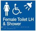 Female Accessible Toilet Left Hand & Shower Sign FDTSLH-BLUE (Braille)
