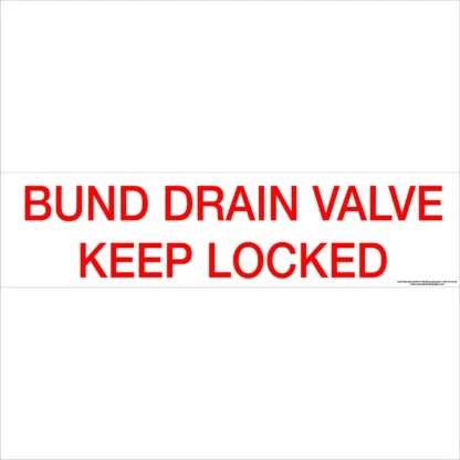 Bund Drain Valve Keep Locked