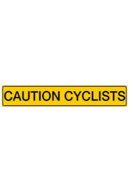 Caution Cyclists