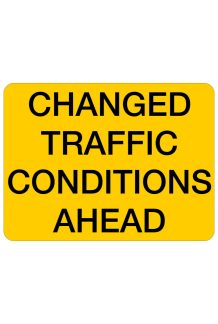Changed Traffic Conditions Ahead