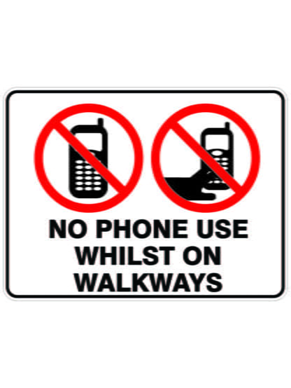 No Phone Use Whilst On Walkways