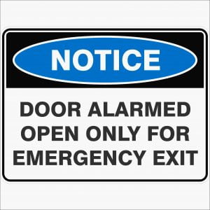 Door Alarmed Open Only For Emergency Exit