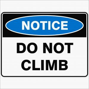 Do Not Climb - Notice