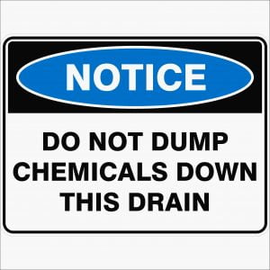 Do Not Pump Chemicals Down This Drain