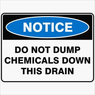 Notice Signs DO NOT PUMP CHEMICALS DOWN THIS DRAIN