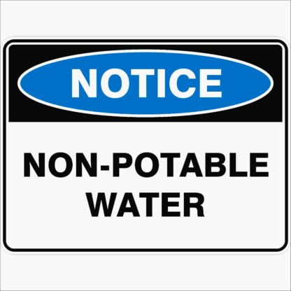 Notice Signs NON-POTABLE WATER