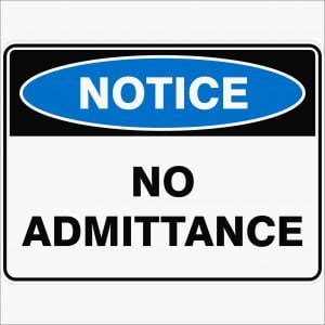 No Admittance - Notice Sign