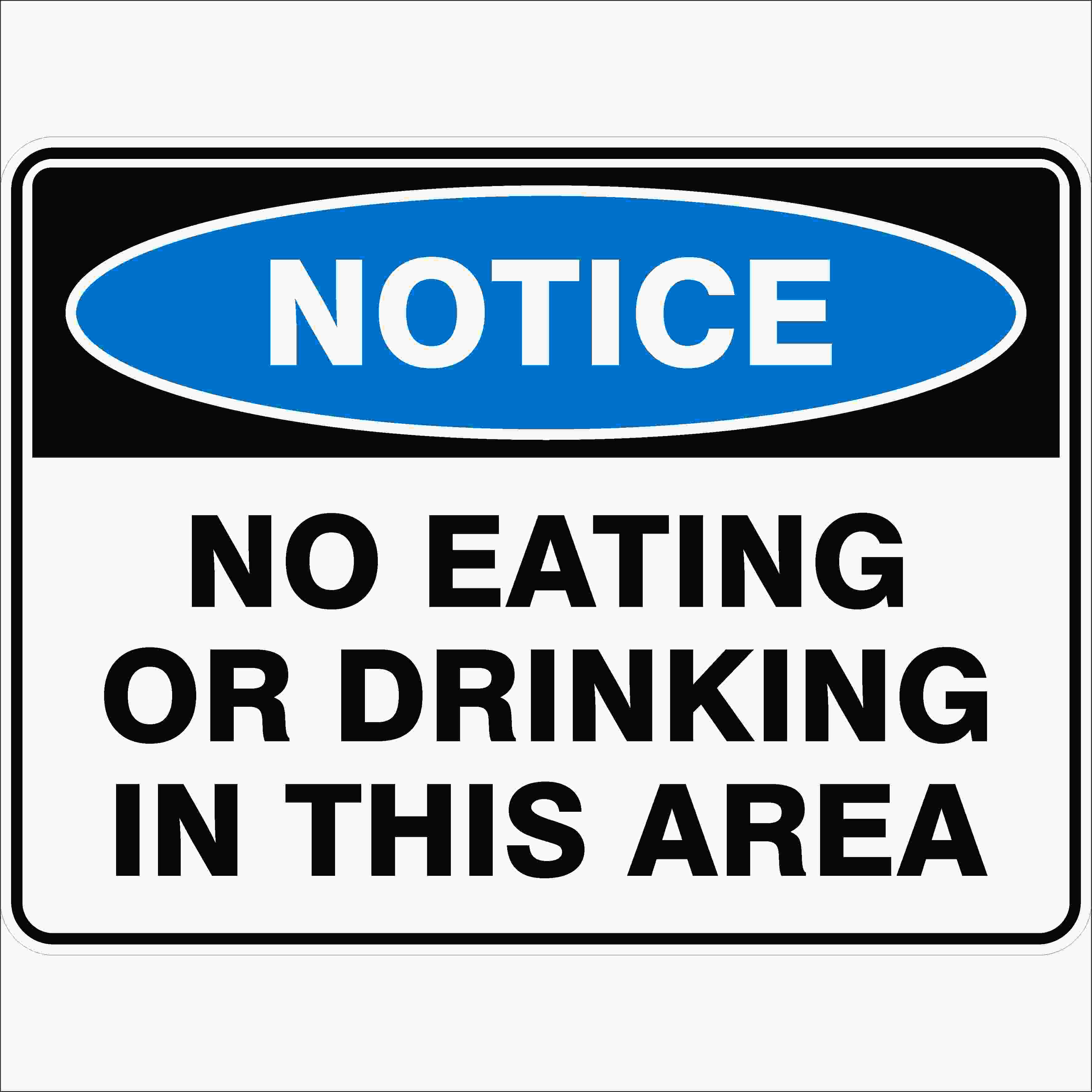 Notice Signs NO EATING OR DRINKING IN THIS AREA