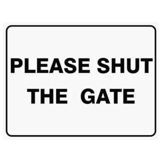 Please Shut The Gate