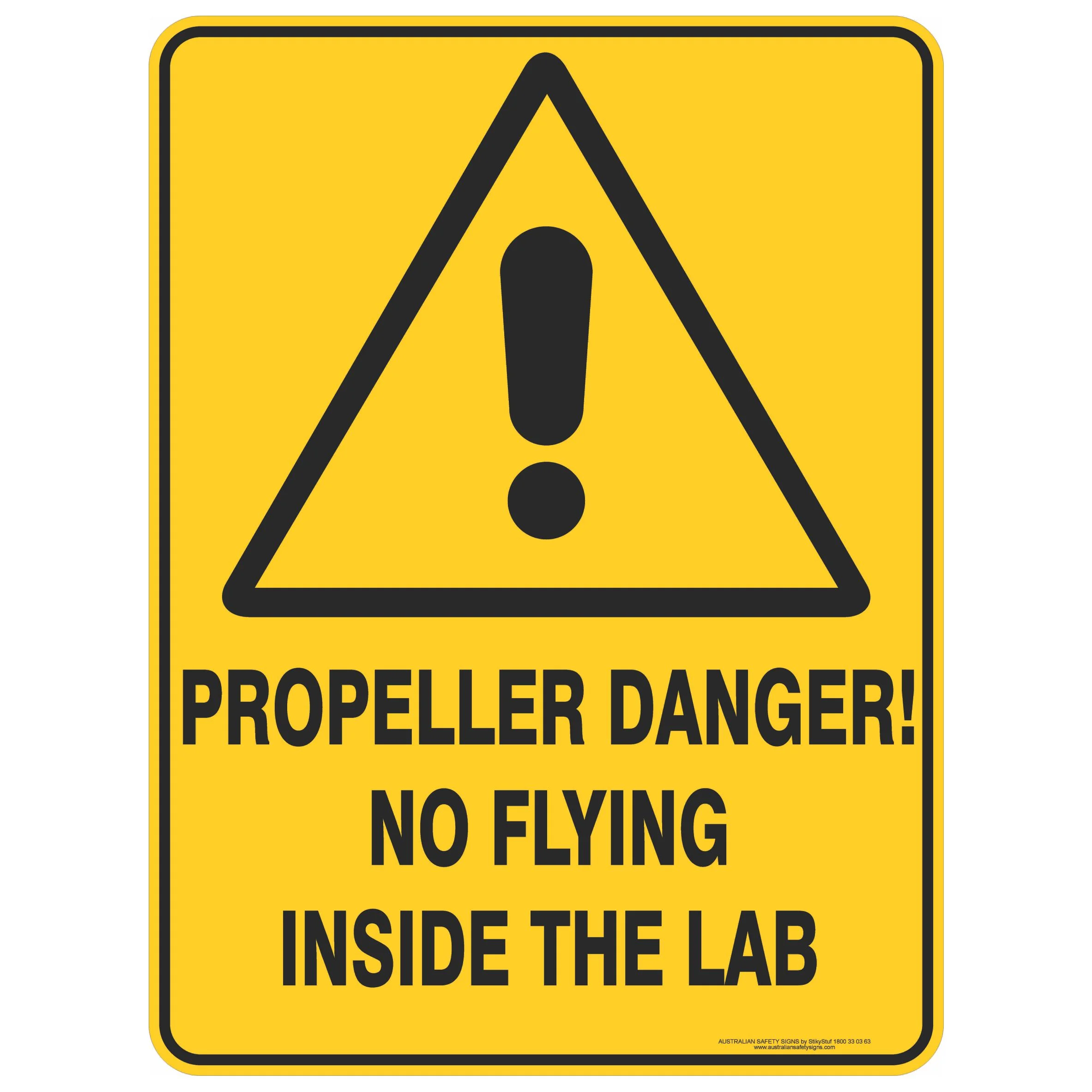 Propeller Danger! No Flying Inside The Lab