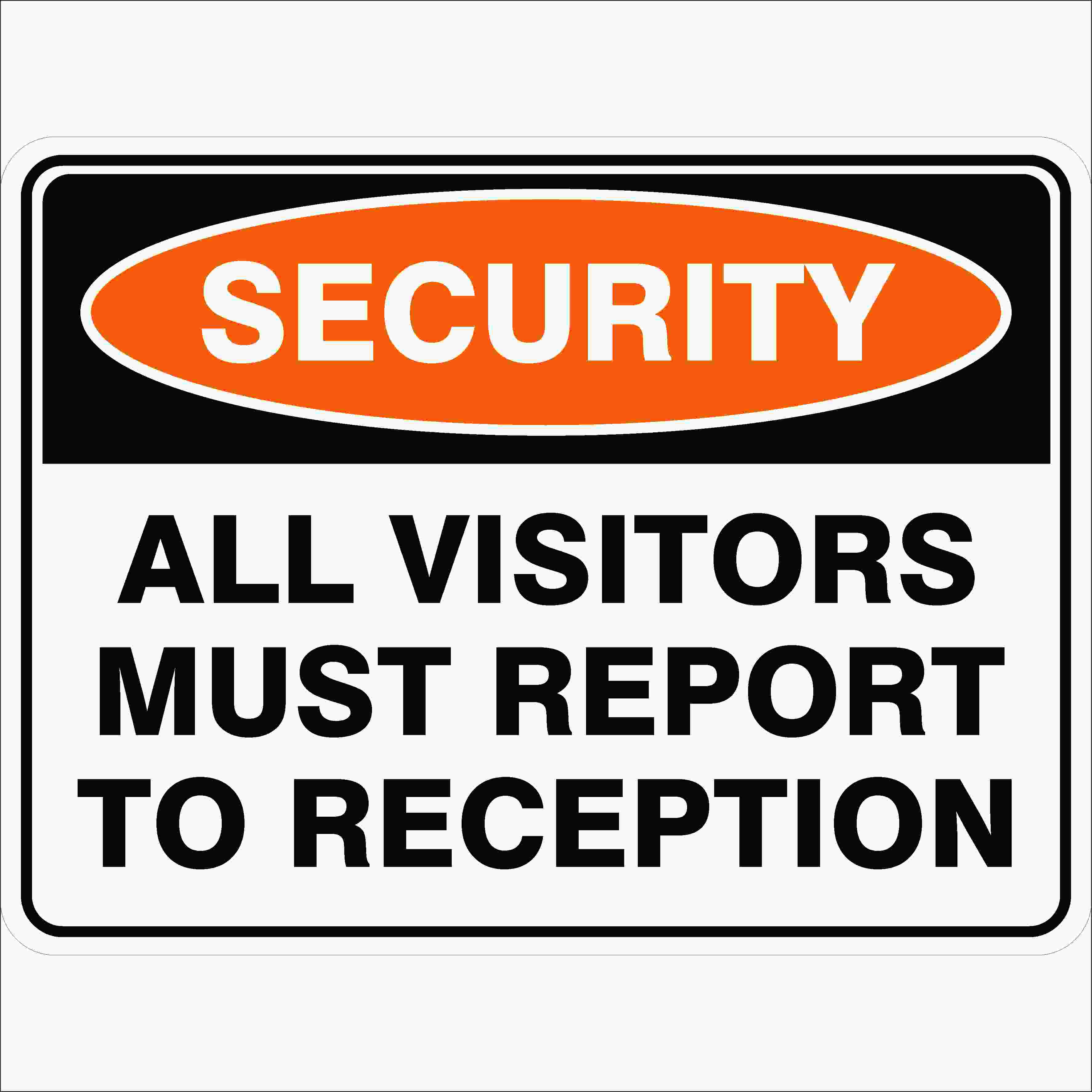 All Visitors Must Report To Reception Buy Now Discount Safety Signs Australia