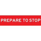 Temporary Traffic Signs PREPARE TO STOP