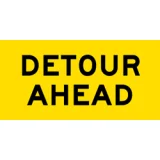 Temporary Traffic Signs DETOUR AHEAD