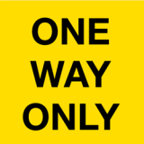 Temporary Traffic Signs ONE WAY ONLY