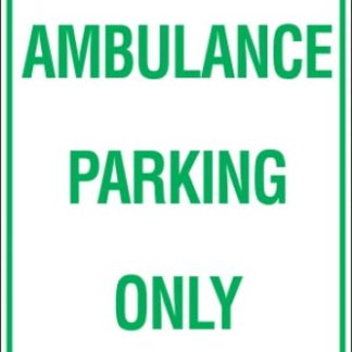 Parking Signs AMBULANCE PARKING ONLY