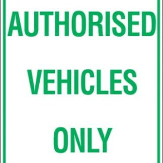 Parking Signs AUTHORISED VEHICLES ONLY