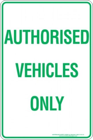 Parking Signs AUTHORISED VEHICLES ONLY