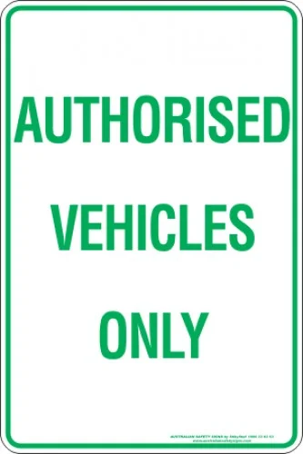Parking Signs AUTHORISED VEHICLES ONLY