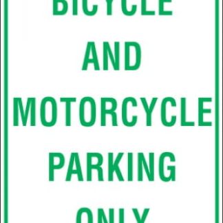 Parking Signs BICYCLE AND MOTORCYCLE PARKING ONLY