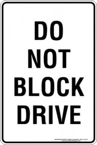 Parking Signs DO NOT BLOCK DRIVE