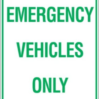 Parking Signs EMERGENCY VEHICLES ONLY