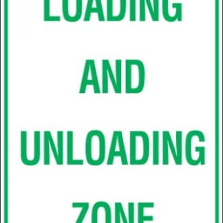 Parking Signs LOADING AND UNLOADING ZONE