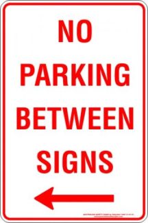 Parking Signs NO PARKING BETWEEN SIGNS ARROW LEFT