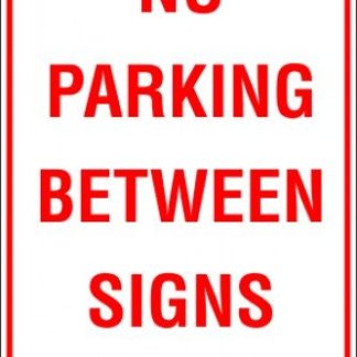 Parking Signs NO PARKING BETWEEN SIGNS ARROW LEFT