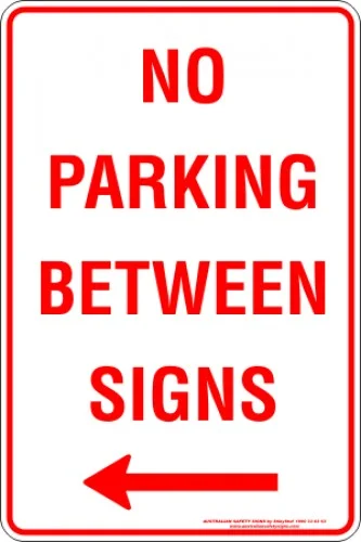 Parking Signs NO PARKING BETWEEN SIGNS ARROW LEFT