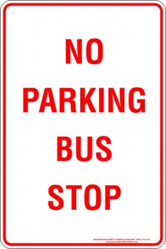 Parking Signs NO PARKING BUS STOP