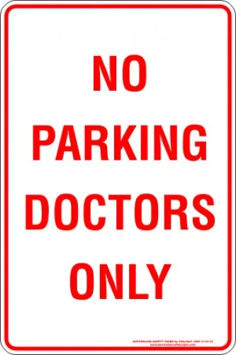 Parking Signs NO PARKING DOCTORS ONLY