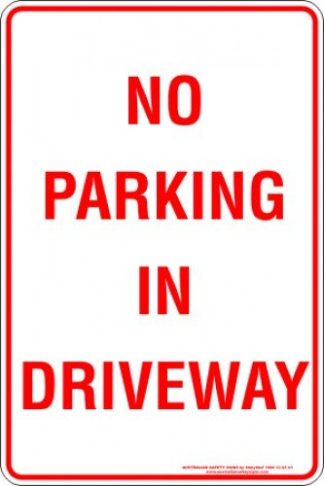 Parking Signs NO PARKING IN DRIVEWAY