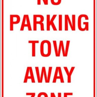 Parking Signs NO PARKING TOW AWAY ZONE