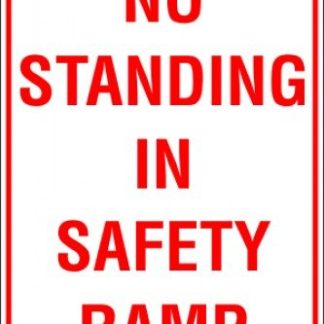 Parking Signs NO STANDING IN SAFETY RAMP