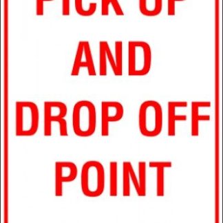 Parking Signs PICK UP AND DROP OFF POINT