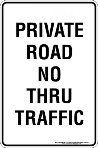Parking Signs|Traffic Signs PRIVATE ROAD NO THRU TRAFFIC