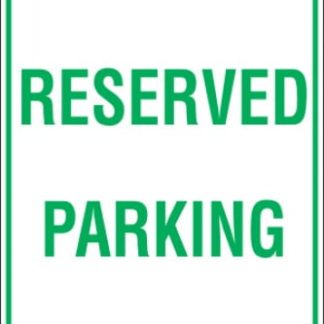 Parking Signs RESERVED PARKING