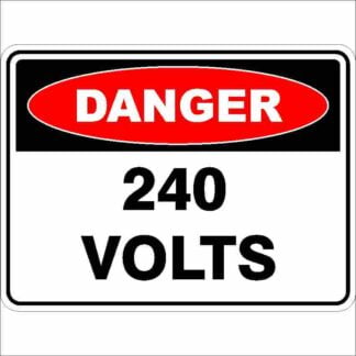 Danger Signs 240 VOLTS