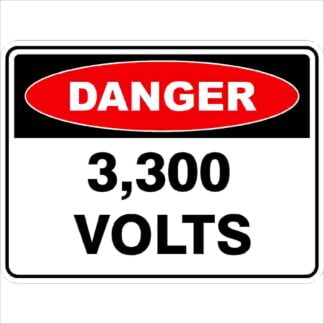 Danger 3300 Volts Sign