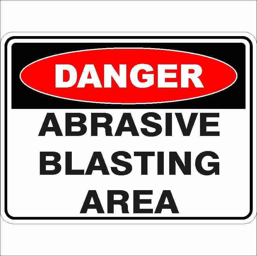 ABRASIVE BLASTING AREA Buy Now Discount Safety Signs Australia