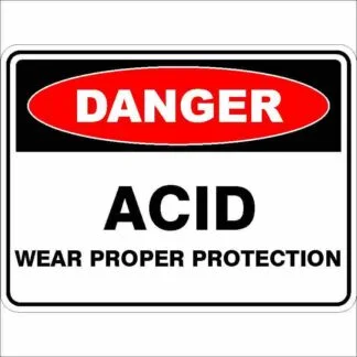 Danger Signs ACID WEAR PROPER PROTECTION