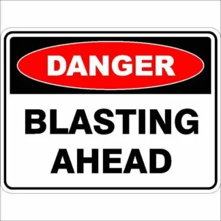 Danger Signs BLASTING AHEAD