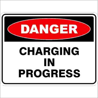 Danger Signs CHARGING IN PROGRESS