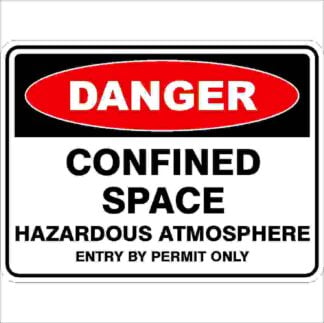 Danger Signs CONFINED SPACE HAZARDOUS ATMOSPHERE ENTRY BY PERMIT ONLY