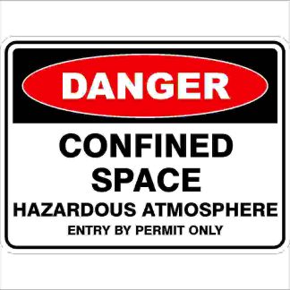 Danger Signs CONFINED SPACE HAZARDOUS ATMOSPHERE ENTRY BY PERMIT ONLY