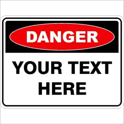 Danger Sign - Custom